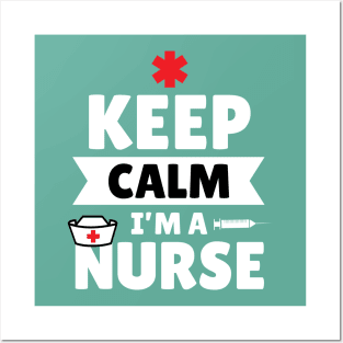 Keep Calm I'm A Nurse Trust Me Cute Funny Gift Posters and Art